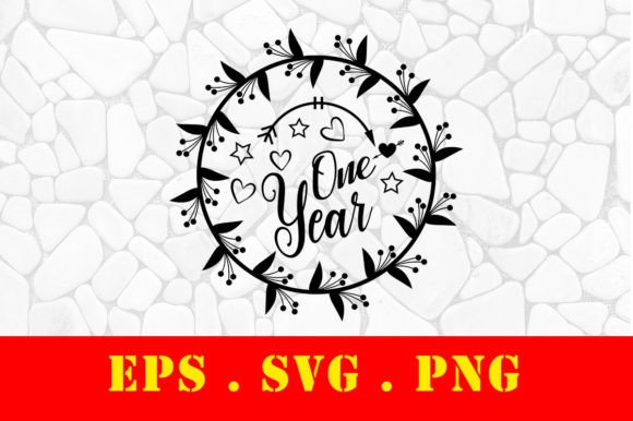 One Year Baby Milestone SVG Graphics for Print Templates