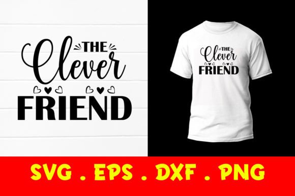 The Clever Friend SVG Graphics for Print Templates