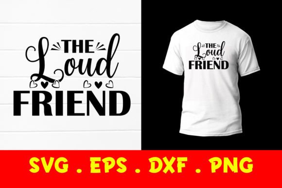 The Loud Friend SVG Vector Graphics Review