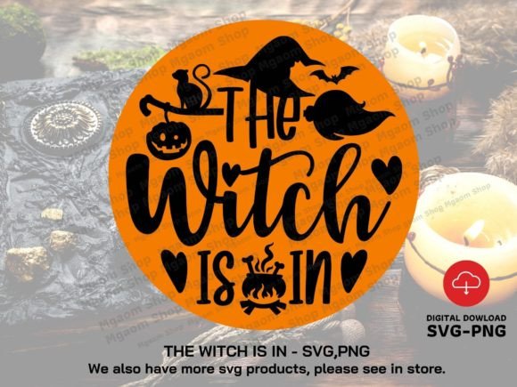 The Witch is in Door Hanger SVG PNG for Crafts and Graphics